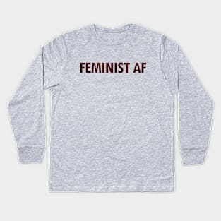 FEMINIST AF Kids Long Sleeve T-Shirt